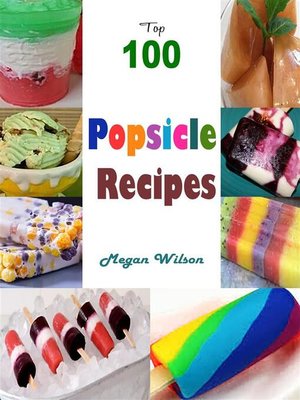 cover image of Top 100 Popsicle Recipes